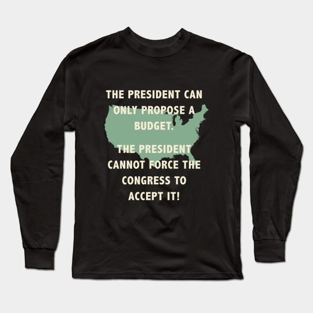 The Budget Quote Long Sleeve T-Shirt by Spirit-Dragon